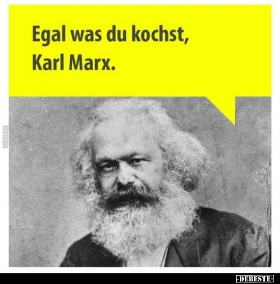 Egal was du kochst, Karl Marx... - Lustige Bilder | DEBESTE.de