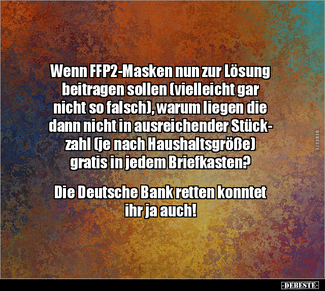 Wenn FFP2-Masken nun zur Lösung beitragen sollen.. - Lustige Bilder | DEBESTE.de