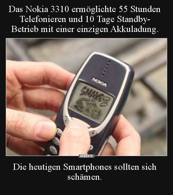 Das Nokia 3310 ermöglichte 55 Stunden Telefonieren und.. - Lustige Bilder | DEBESTE.de
