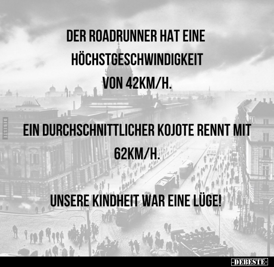 Der Roadrunner hat eine Höchstgeschwindigkeit.. - Lustige Bilder | DEBESTE.de