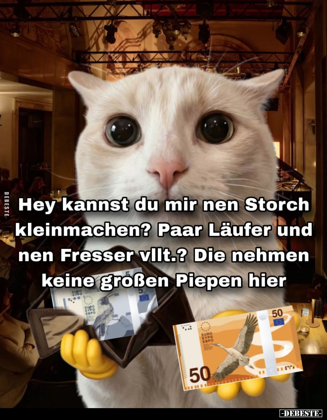Hey kannst du mir nen Storch kleinmachen? Paar Läufer und nen Fresser vllt.? Die nehmen keine großen Piepen hier.