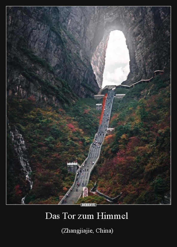 Das Tor zum Himmel (Zhangjiajie, China).. - Lustige Bilder | DEBESTE.de