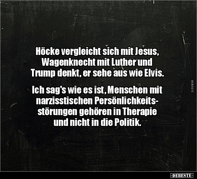 Höcke vergleicht sich mit Jesus, Wagenknecht mit Luther.. - Lustige Bilder | DEBESTE.de