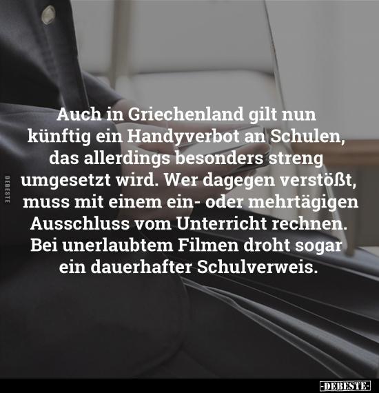 Auch in Griechenland gilt nun künftig ein Handyverbot an.. - Lustige Bilder | DEBESTE.de