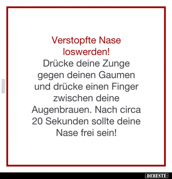 Verstopfte Nase loswerden!.. - Lustige Bilder | DEBESTE.de