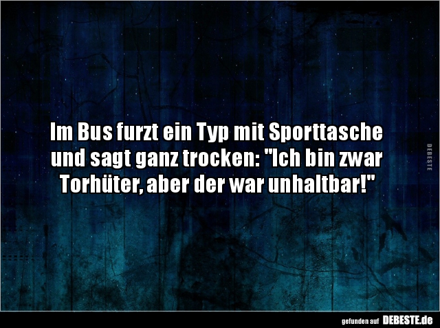 Im Bus furzt ein Typ mit Sporttasche und sagt ganz.. - Lustige Bilder | DEBESTE.de