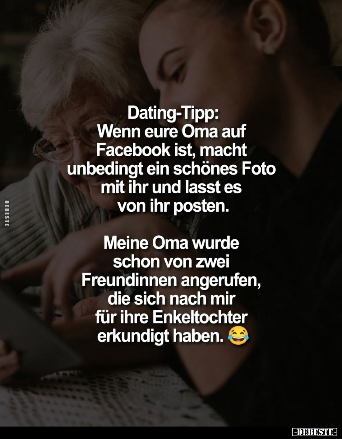Dating-Tipp: Wenn eure Oma auf Facebook ist, macht.. - Lustige Bilder | DEBESTE.de
