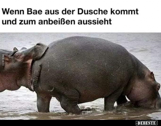Wenn Bae aus der Dusche kommt und zum anbeißen aussieht..