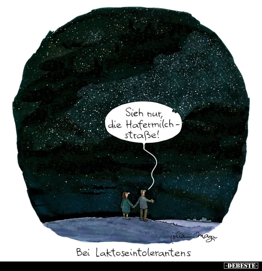 Bei Laktoseintolerantens. - Sieh nur, die Hafermilchstraße!