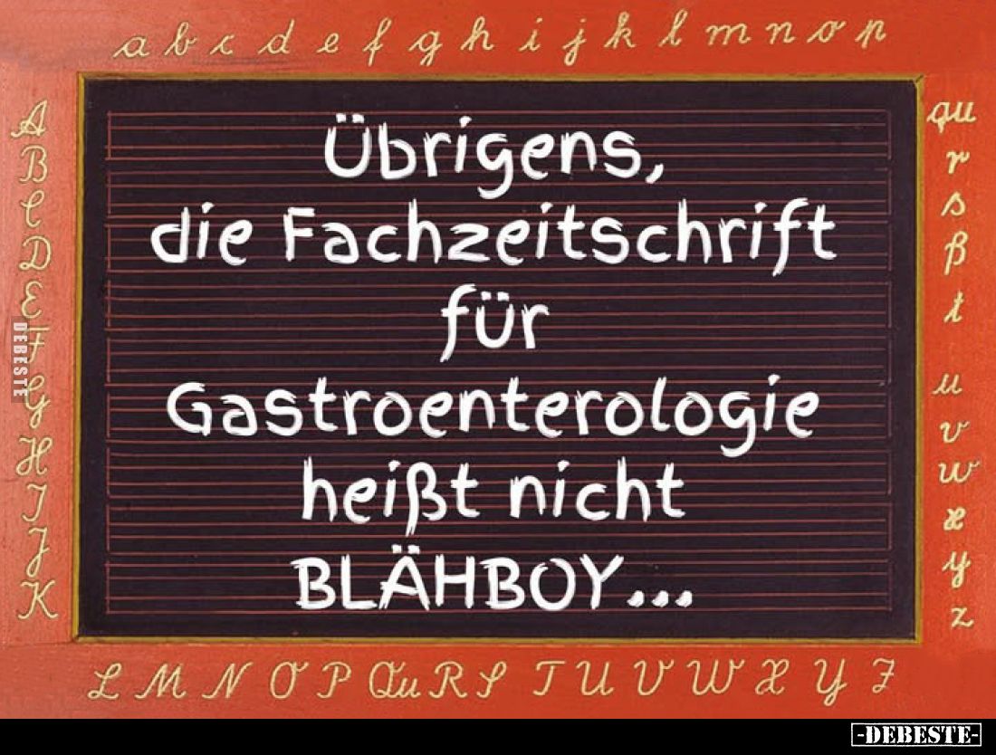 Übrigens, die Fachzeitschrift für Gastroenterologie heißt nicht BLÄHBOY...