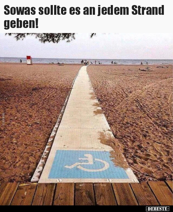 Sowas sollte es an jedem Strand geben!..