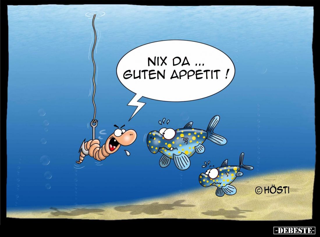 Nix da ...
Guten Appetit !