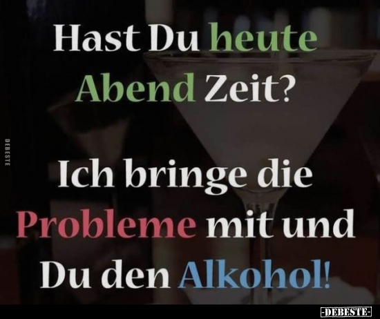 Hast Du heute Abend Zeit?.. - Lustige Bilder | DEBESTE.de