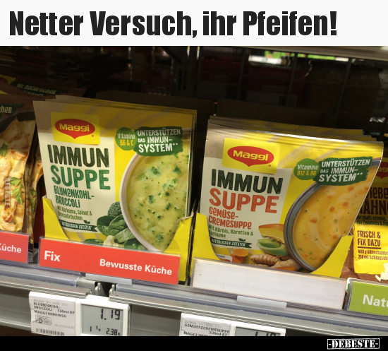 Netter Versuch, ihr Pfeifen!