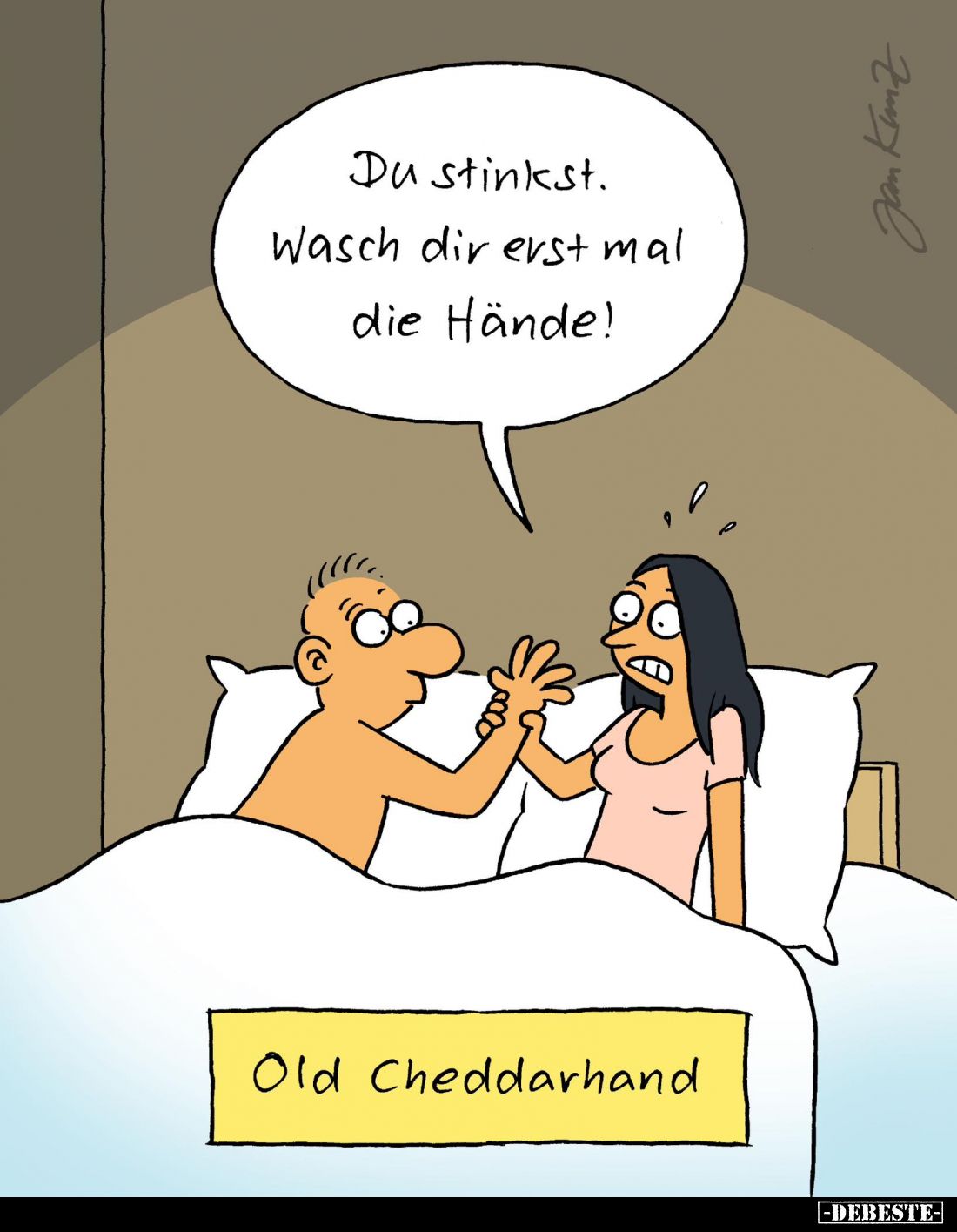 Old Cheddarhand. - Du stinkst. Wasch dir erst mal die Hände!