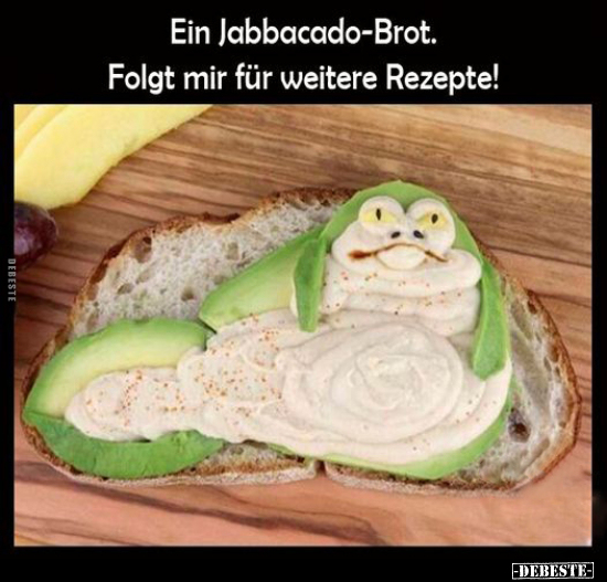 Ein Jabbacado-Brot.. - Lustige Bilder | DEBESTE.de