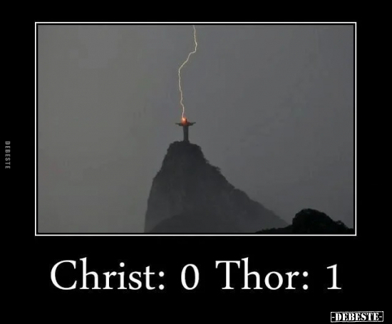 Christ: 0 Thor: 1.. - Lustige Bilder | DEBESTE.de