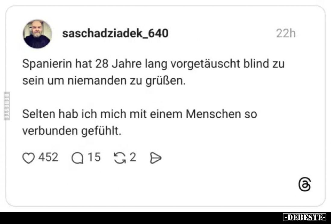 Spanierin hat 28 Jahre lang vorgetäuscht blind zu sein um.. - Lustige Bilder | DEBESTE.de