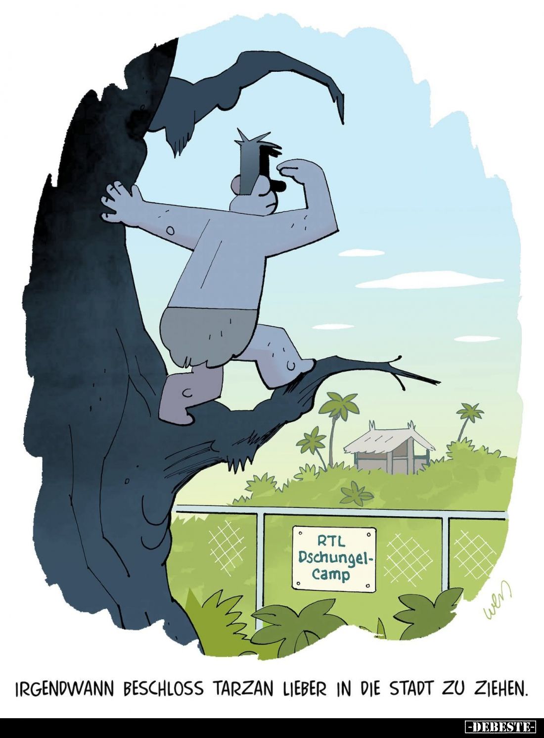 Irgendwann beschloss Tarzan lieber in die Stadt zu ziehen.
