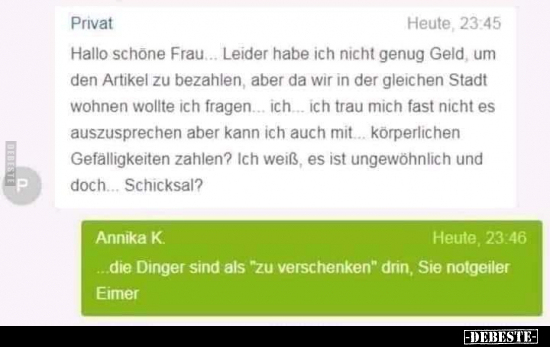 Hallo schöne Frau... Leider habe ich nicht genug Geld, um..