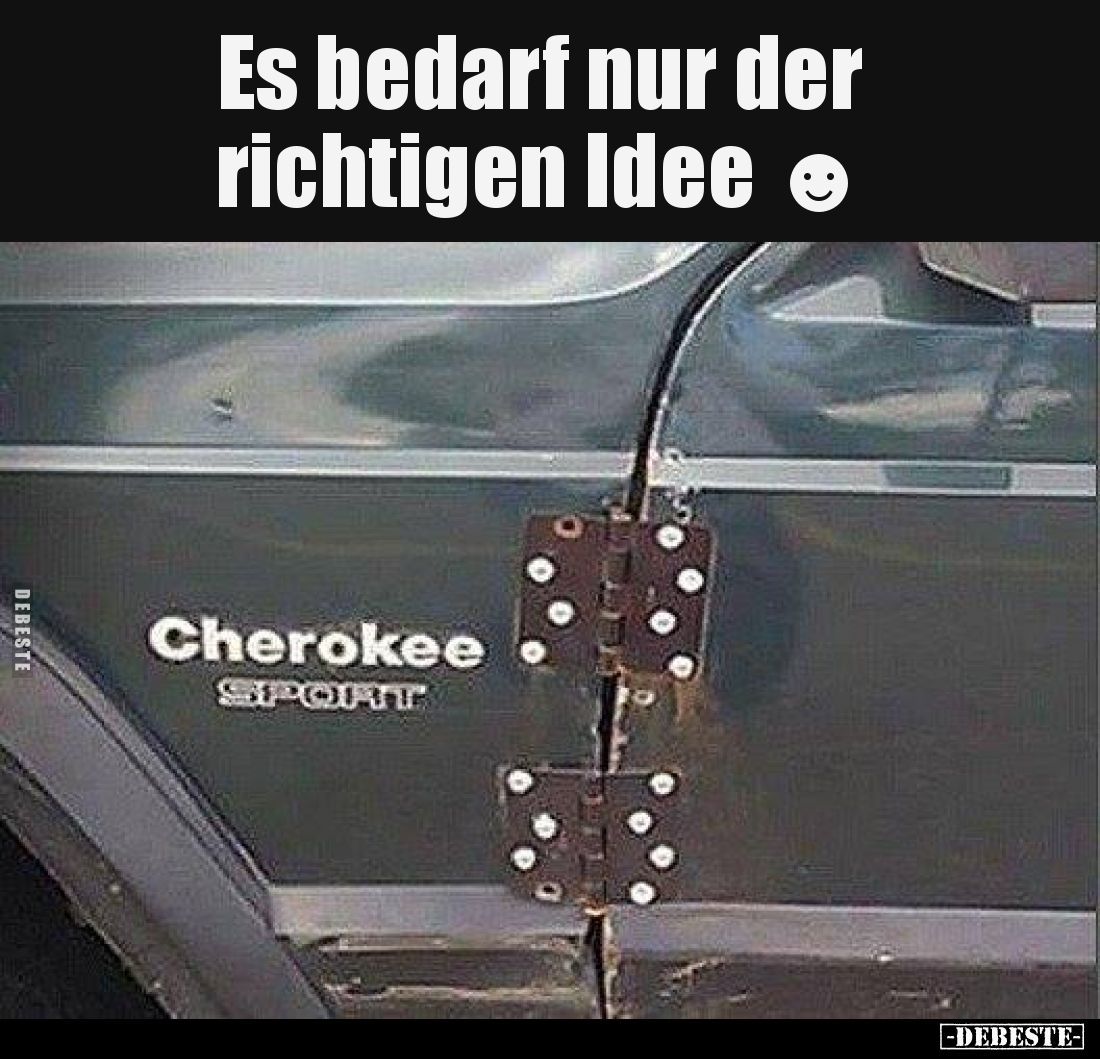 Es bedarf nur der richtigen Idee ☻