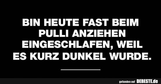 Bin heute fast....... - Lustige Bilder | DEBESTE.de