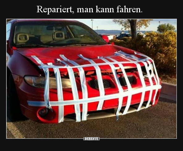 Repariert, man kann fahren... - Lustige Bilder | DEBESTE.de