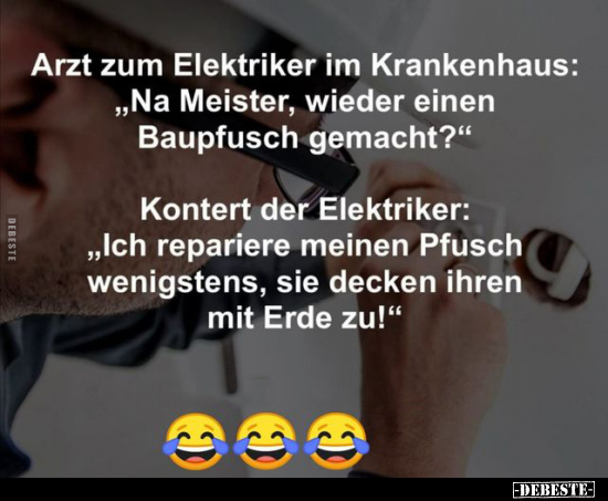 Arzt zum Elektriker im Krankenhaus: "Na Meister, wieder.." - Lustige Bilder | DEBESTE.de