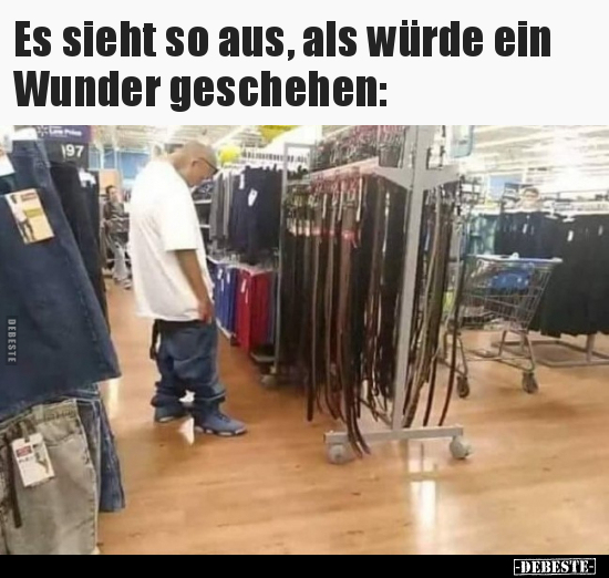 Es sieht so aus, als würde ein Wunder geschehen.. - Lustige Bilder | DEBESTE.de