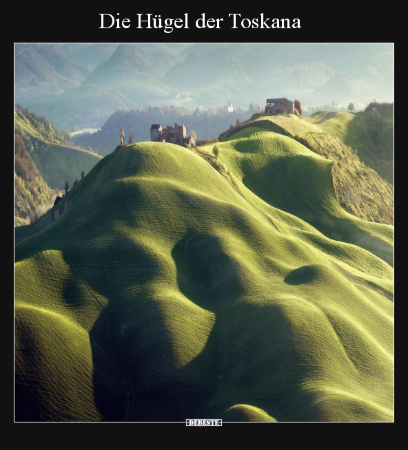 Die Hügel der Toskana..