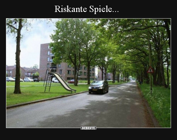 Riskante Spiele... - Lustige Bilder | DEBESTE.de