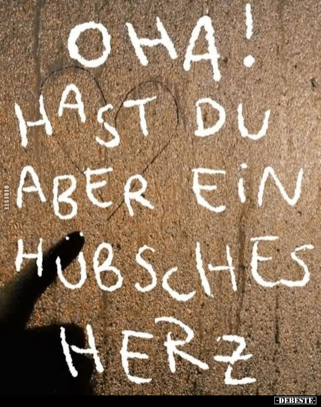 Oha! Hast du aber ein hübsches Herz