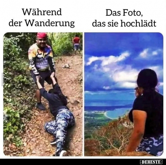 Während der Wanderung vs. Das Foto, das sie hochlädt.. - Lustige Bilder | DEBESTE.de