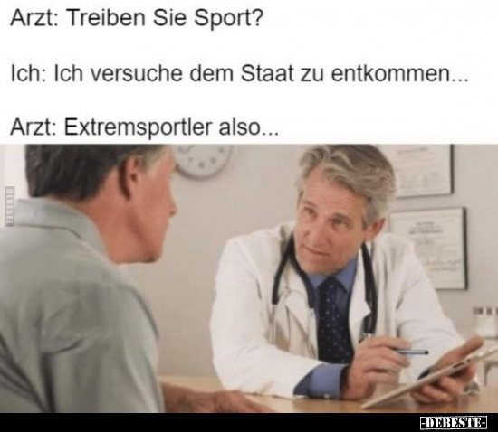 Arzt: Treiben Sie Sport?.. - Lustige Bilder | DEBESTE.de