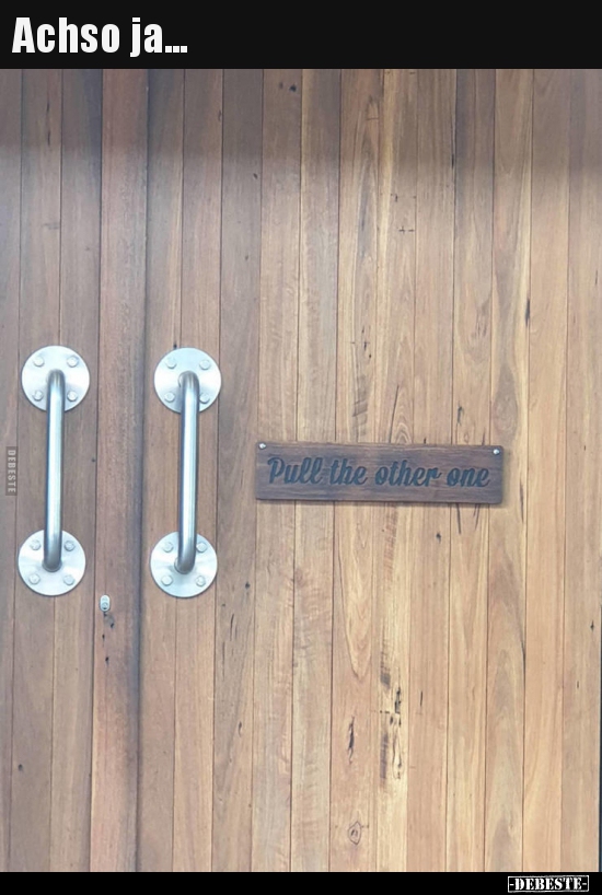 Achso ja...