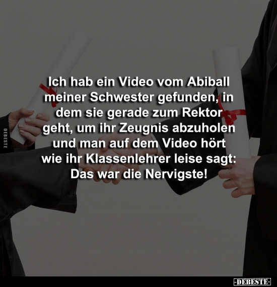 Ich hab ein Video vom Abiball meiner Schwester gefunden, in.. - Lustige Bilder | DEBESTE.de