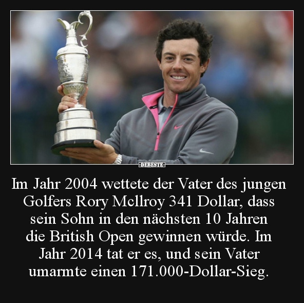 Im Jahr 2004 wettete der Vater des jungen Golfers Rory.. - Lustige Bilder | DEBESTE.de