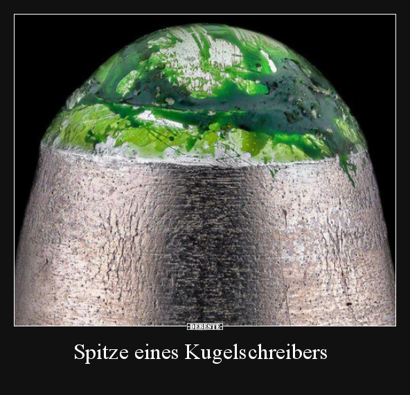 Spitze eines Kugelschreibers.. - Lustige Bilder | DEBESTE.de