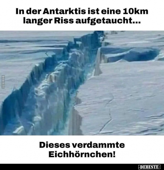 In der Antarktis ist eine 10km langer Riss.. - Lustige Bilder | DEBESTE.de