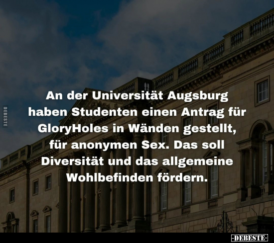An der Universität Augsburg haben Studenten einen Antrag.. - Lustige Bilder | DEBESTE.de