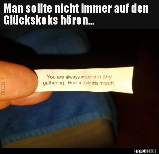 Man sollte nicht immer auf den Glückskeks hören... - Lustige Bilder | DEBESTE.de