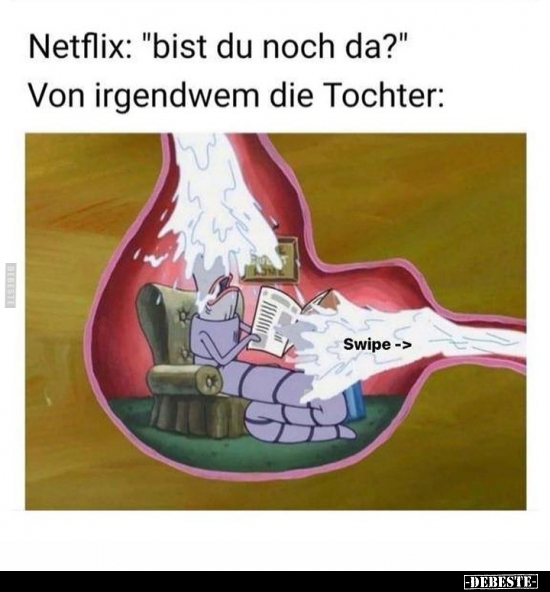 Netflix: "bist du noch da?".. - Lustige Bilder | DEBESTE.de