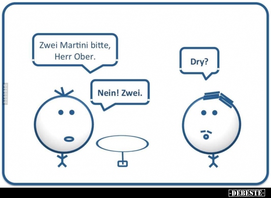 Zwei Martini bitte, Herr Ober... - Lustige Bilder | DEBESTE.de