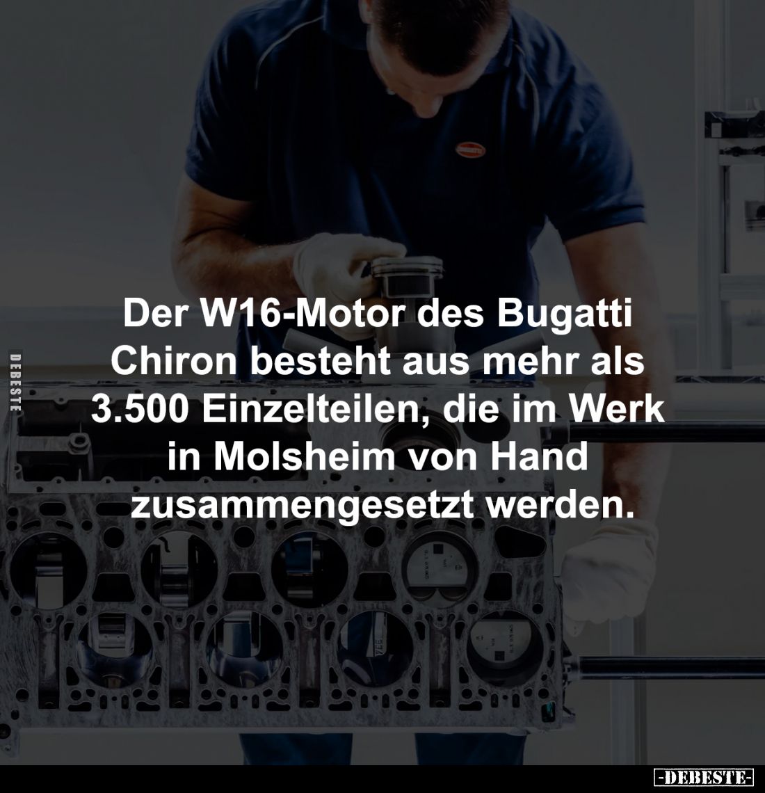 Der W16-Motor des Bugatti Chiron 
besteht aus mehr als 3.500 Einzelteilen, 
die im Werk in Molsheim von Hand 
zusammengese...