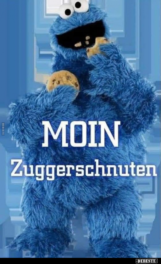 MOIN Zuggerschnuten.. - Lustige Bilder | DEBESTE.de