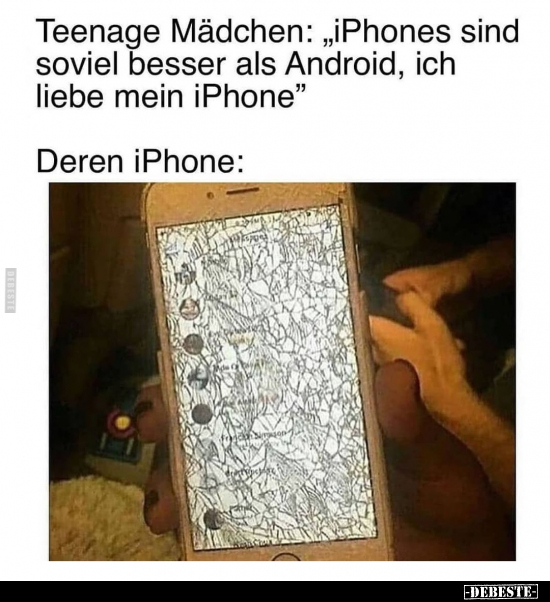 Teenage Mädchen: "iPhones sind soviel besser als.." - Lustige Bilder | DEBESTE.de