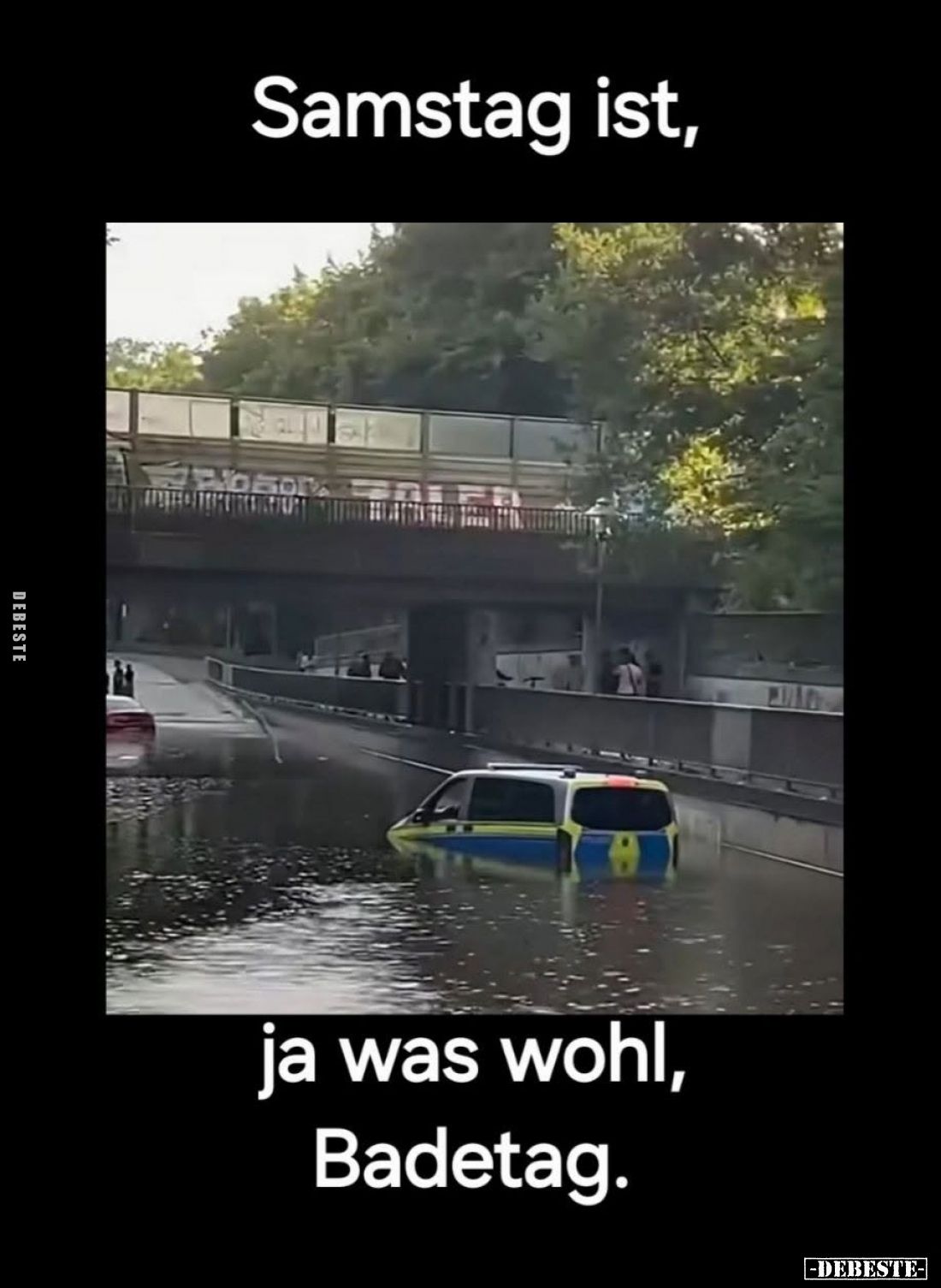 Samstag ist,
ja was wohl,
Badetag.