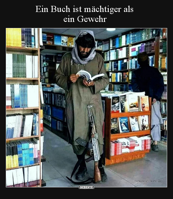 Ein Buch ist mächtiger als ein Gewehr