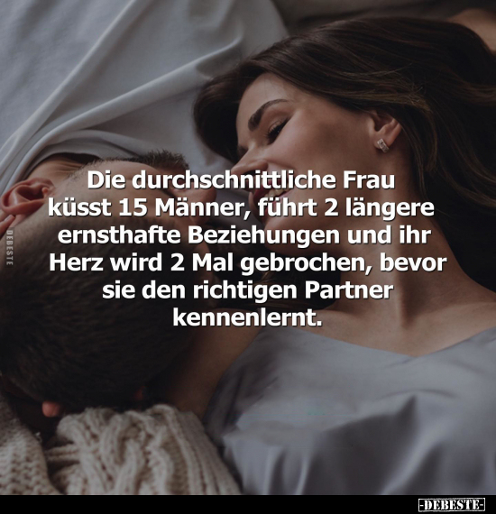 Die durchschnittliche Frau küsst 15 Männer.. - Lustige Bilder | DEBESTE.de