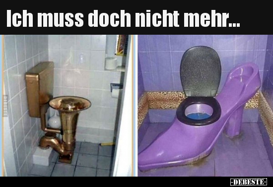 Ich muss doch nicht mehr...